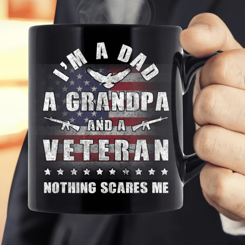 Dad Grandpa Veteran Nothing Scares Me American Flag Mug