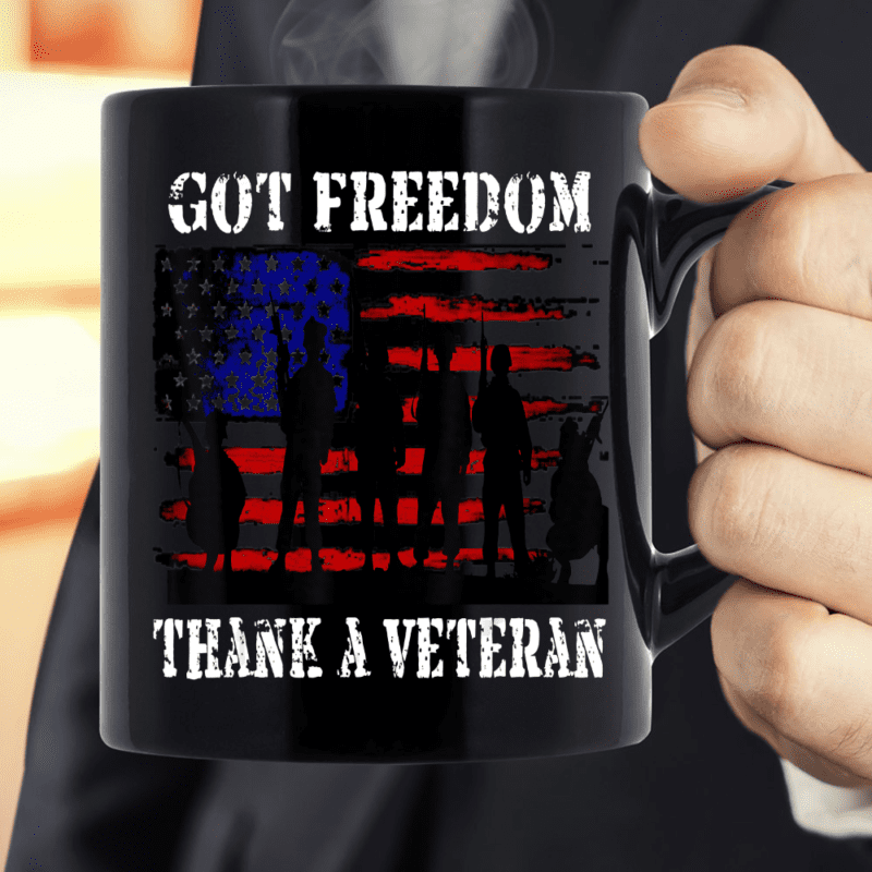 Got Freedom Thank A Veteran US Flag Patriotic Mug