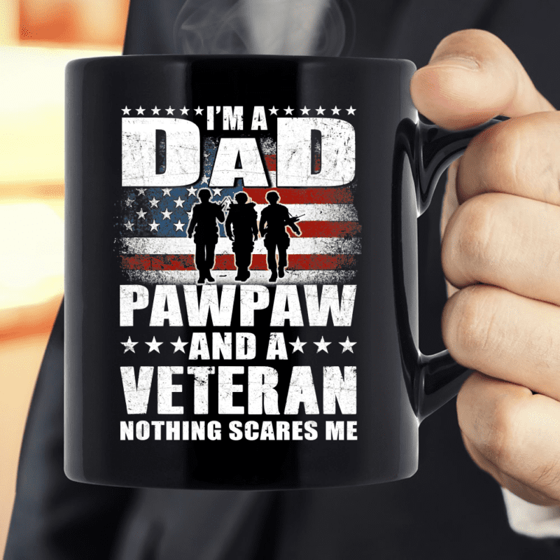 I Am A Dad A Pawpaw And A Veteran Mug