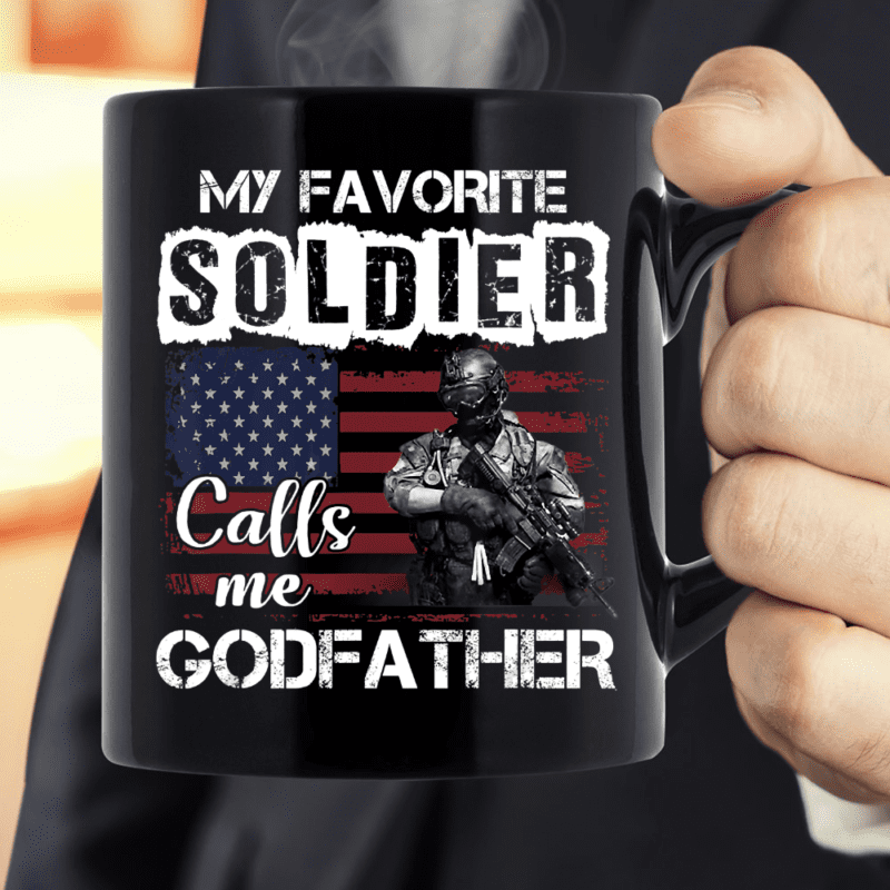 My Favorite Soldier Calls Me Godfather Mug