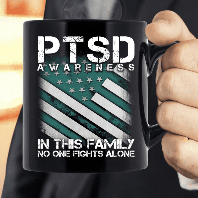 PTSD Awareness Mug In This Family No One Fights Alone Mug