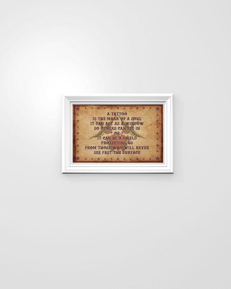 A Tattoo Is The Mark Of A Soul Horizontal Poster Canvas - Wall Decor Visual Art