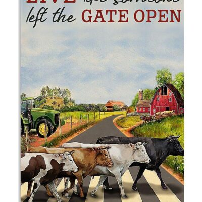 Cow Live Like Someone Let The Gate Open Vertical Poster Canvas- Wall Decor Visual Art 1 Cow Live Like Someone Let The Gate Open Vertical Poster Canvas Wall Decor Visual Art 1