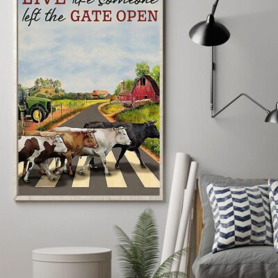 Cow Live Like Someone Let The Gate Open Vertical Poster Canvas- Wall Decor Visual Art