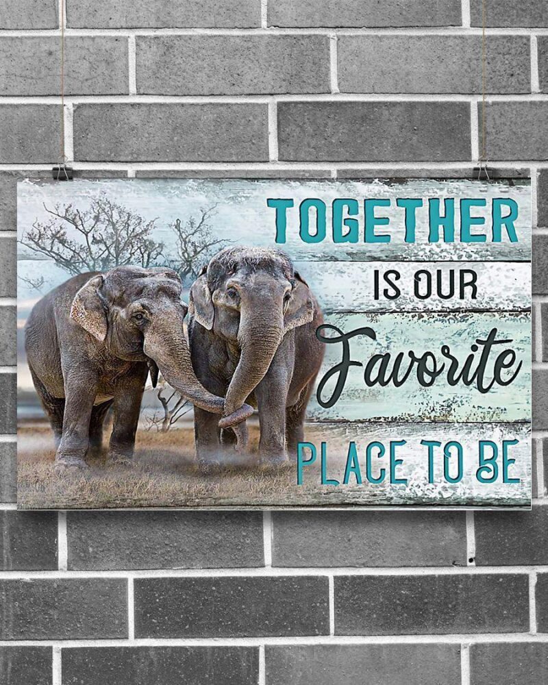 Elephant - Together Is Our Favorite Place To Be Horizontal Poster Canvas- Wall Decor Visual Art