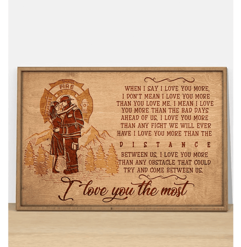 Firefighter I Love You The Most Canvas And Poster