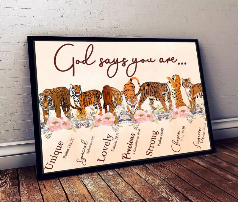 God Says You Are Unique Special Lovely Precious Strong Chosen Forgiven Tiger Poster Canvas - Wall Decor Visual Art