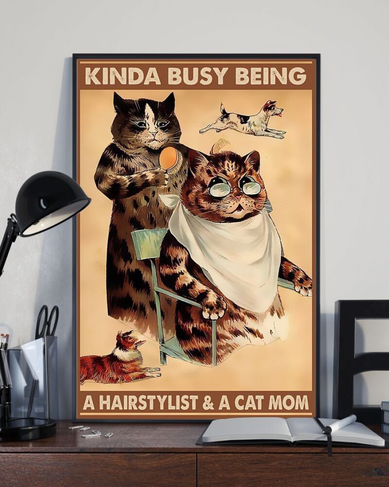 Hairdresser Kinda Busy Being A Cat Mom Vertical Poster Canvas - Wall Decor Visual Art