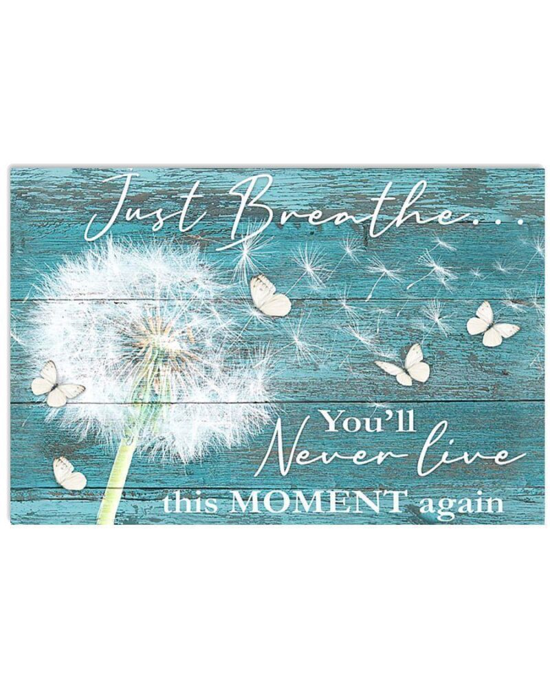 Hippie Youll Never Live This Moment Again Horizontal Poster Canvas Wall Decor Visual Art 1