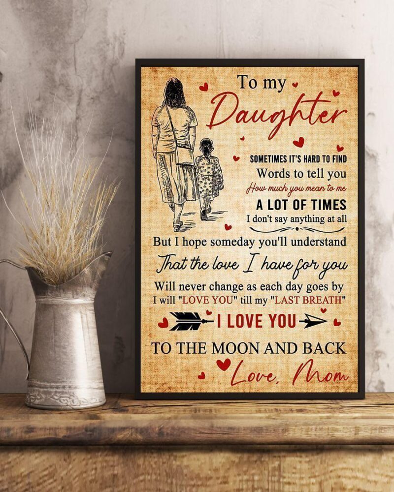 Mom To Daughter - I Love You To The Moon And Back Vertical Poster Canvas - Gift For Daughter - Wall Decor Visual Art