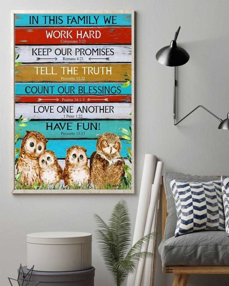 Owl - In This Family We Work Hard Vertical Poster Canvas - Wall Decor Visual Art
