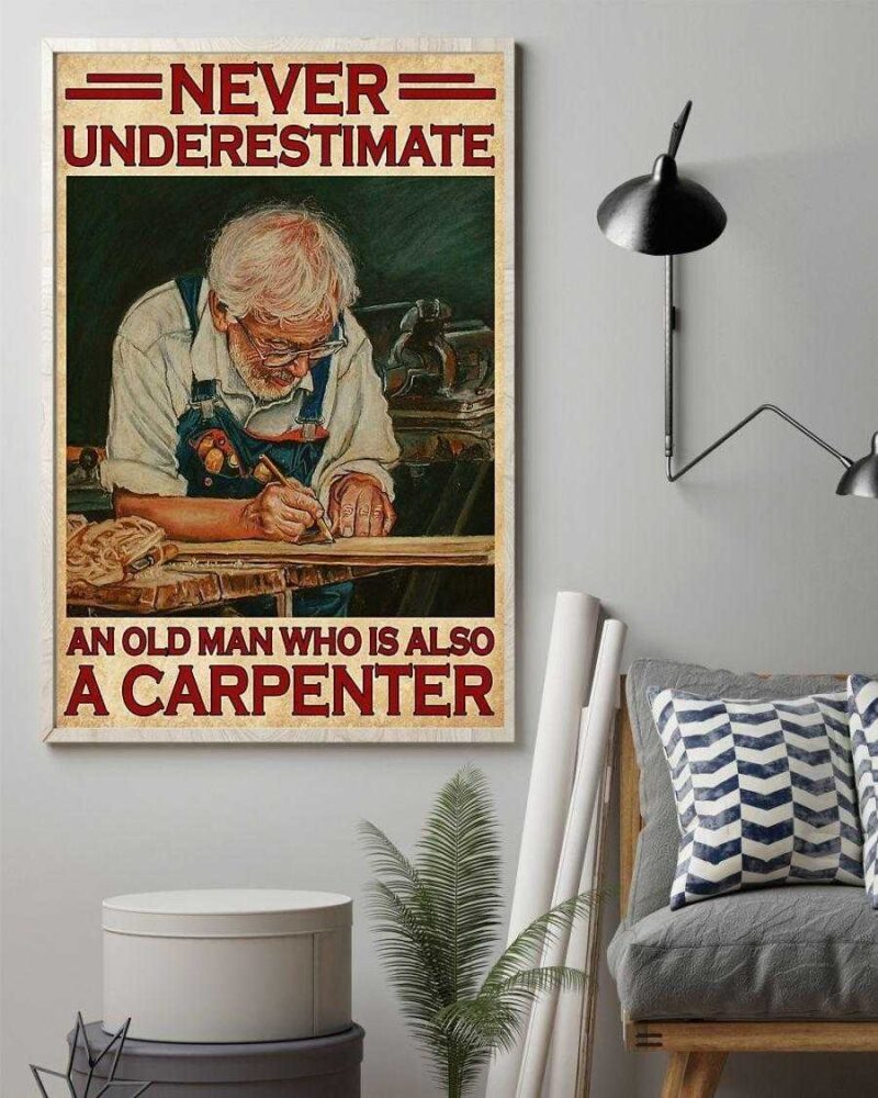 Professions Poster - Carpenter Never Underestimate An Old Man Vertical Poster Canvas - Wall Decor Visual Art