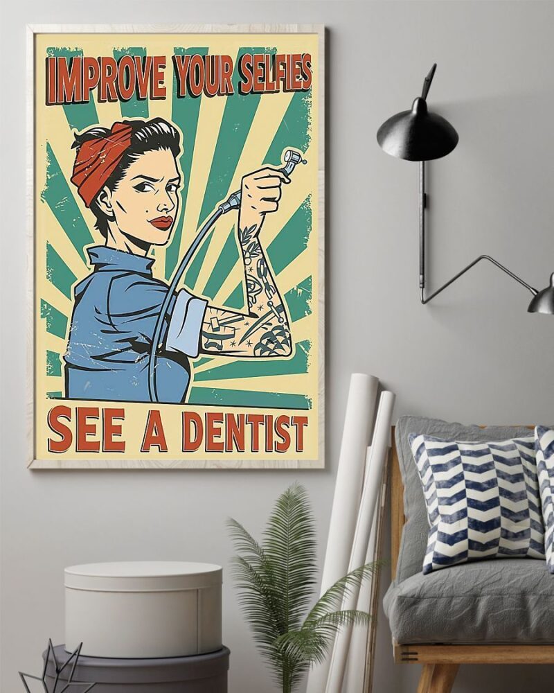 Professions Poster - Dentist Improve Your Selfies Vertical Poster Canvas - Wall Decor Visual Art