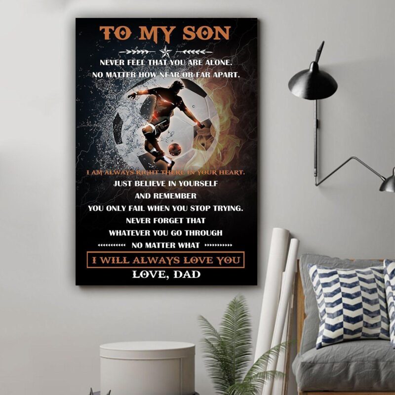 Soccer Poster Canvas Dad to son Never feel that wall decor visual art