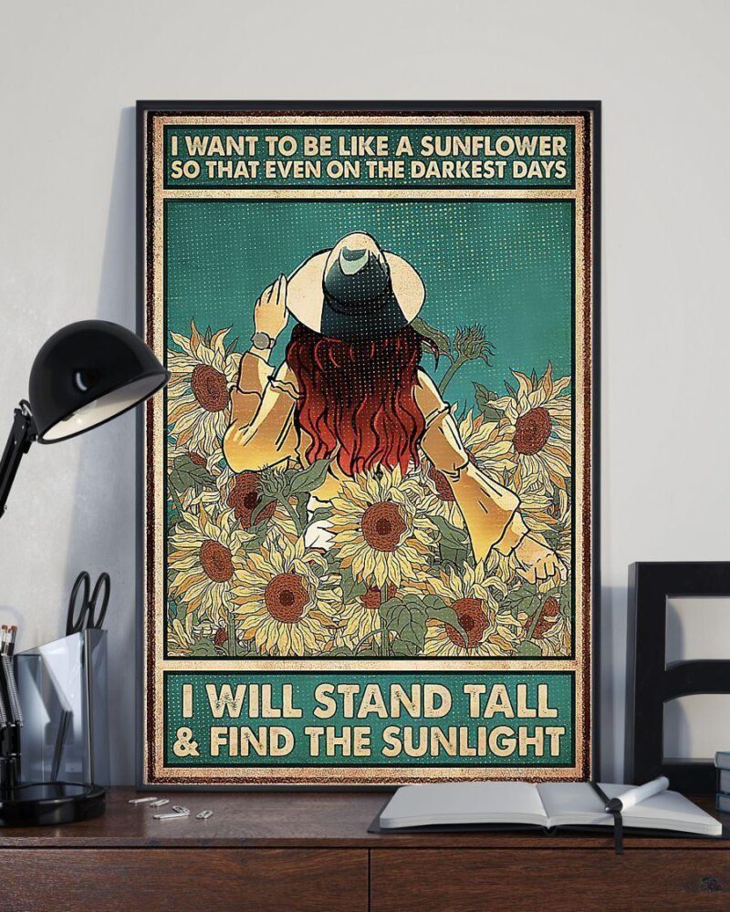 Sunflower I Want To Be Like A Sunflower Vertical Poster Canvas - Wall Decor Visual Art