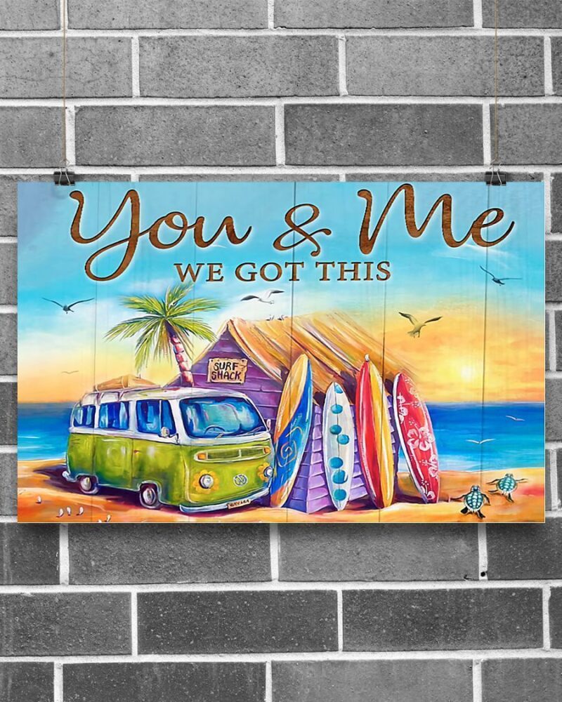Surfing - You And Me We Got This Horizontal Poster Canvas - Wall Decor Visual Art