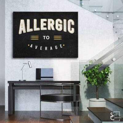 Motivational Canvas Art Allergic To Average Quote Inspirational Framed Canvas Wall Art Poster Print 3