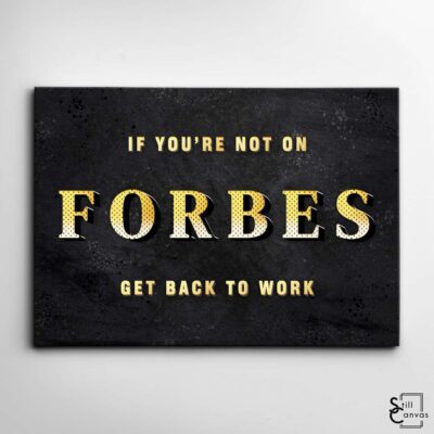 Motivational Canvas Art If Youre Not On Forbes Famous Quote Inspirational Framed Canvas Wall Art Poster Print 2