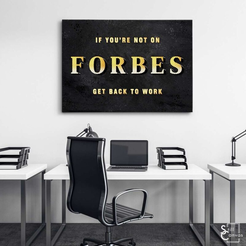 Motivational Canvas Art - "If You're Not On Forbes" Famous Quote Inspirational Framed Canvas Wall Art Poster Print