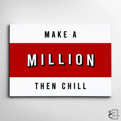 Motivational Canvas Art Make A Million Then Chill Netflix Quote Inspirational Wall Art Framed Canvas Poster Print 2