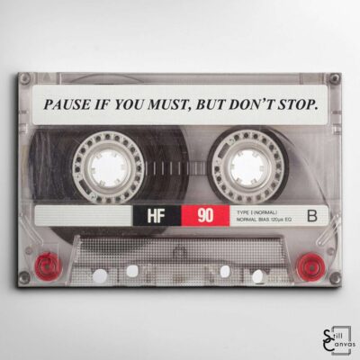 Retro Canvas Art Pause If You Must Cassette Tape Motivational Inspirational Wall Art Framed Canvas Poster Print 2