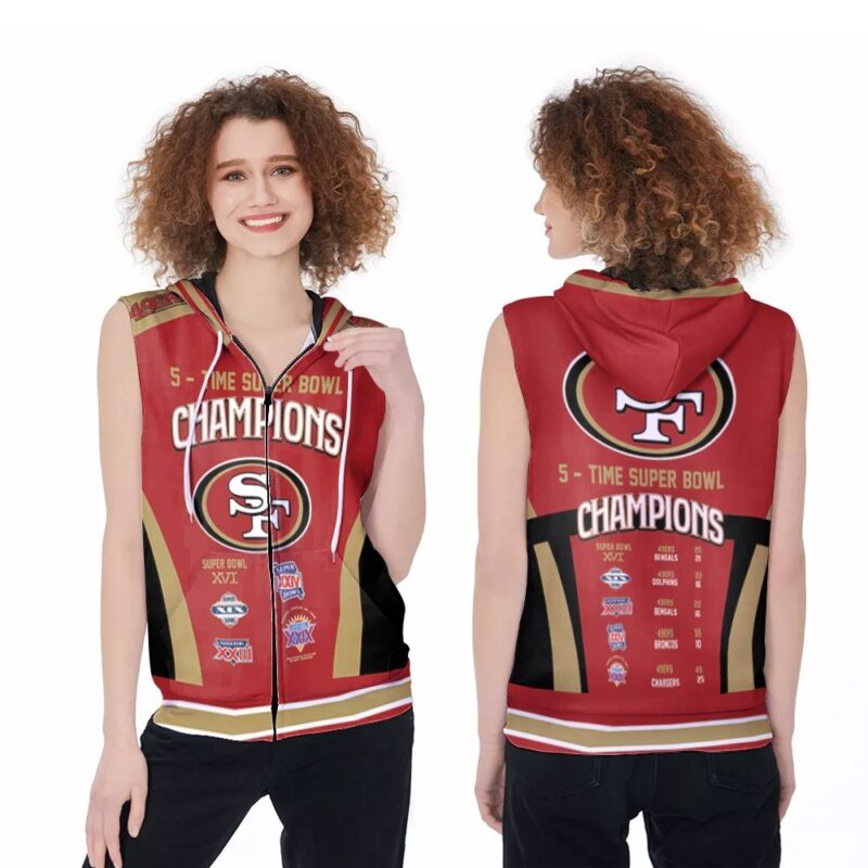 5 Times Super Bowl Champions San Francisco 49Ers All Prizes 3D Zip Sleeveless Hoodie ZSH1765