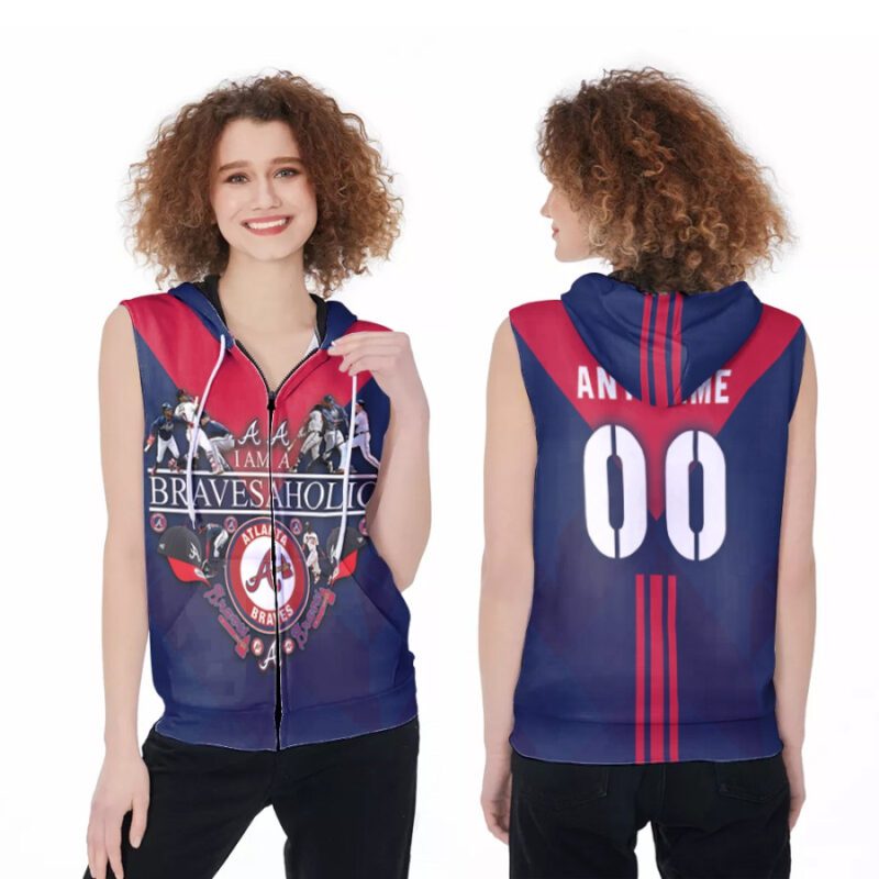Atlanta Braves I Am A Bravesaholic MLB Baseball Team 3D Designed Allover Gift With Custom Name Number For Braves Fans Zip Sleeveless Hoodie ZSH1614