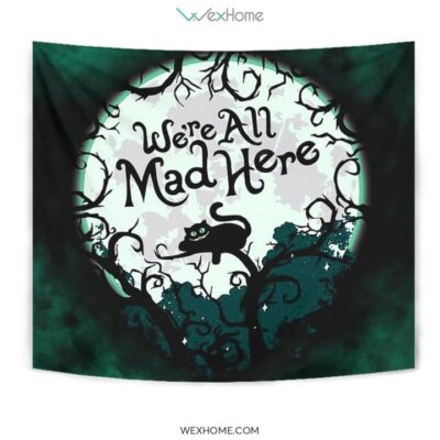 Cheesy Cat Tapestry We're All Mad Here Funny Gift