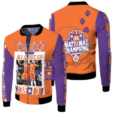 Clemson Tigers 2021 NCAA Tigers Final All About Cu 2016 National Champions Gift For Clemson Fans Fleece Bomber Jacket