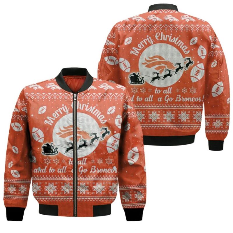 Denver Broncos To All And To All A Go Broncos Ugly Christmas Festive Gift For Denver Broncos Fans Bomber Jacket BJ00990