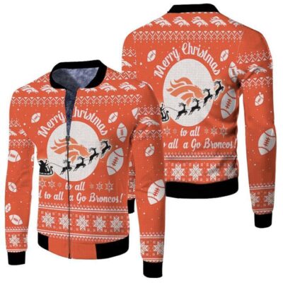 Denver Broncos To All And To All A Go Broncos Ugly Christmas Festive Gift For Denver Broncos Fans Fleece Bomber Jacket