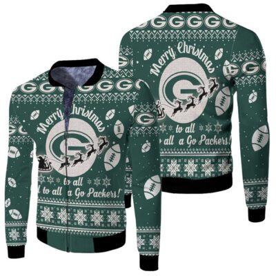 Green Bay Packers To All And To All A Go Packers Ugly Christmas Festive Gift For Green Bay Packers Fans Fleece Bomber Jacket