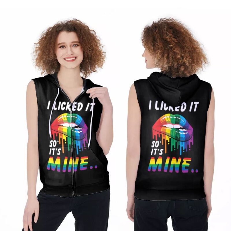 Lgbt Driping Art Lips I Licked It So Its Mine 3D Zip Sleeveless Hoodie ZSH1906