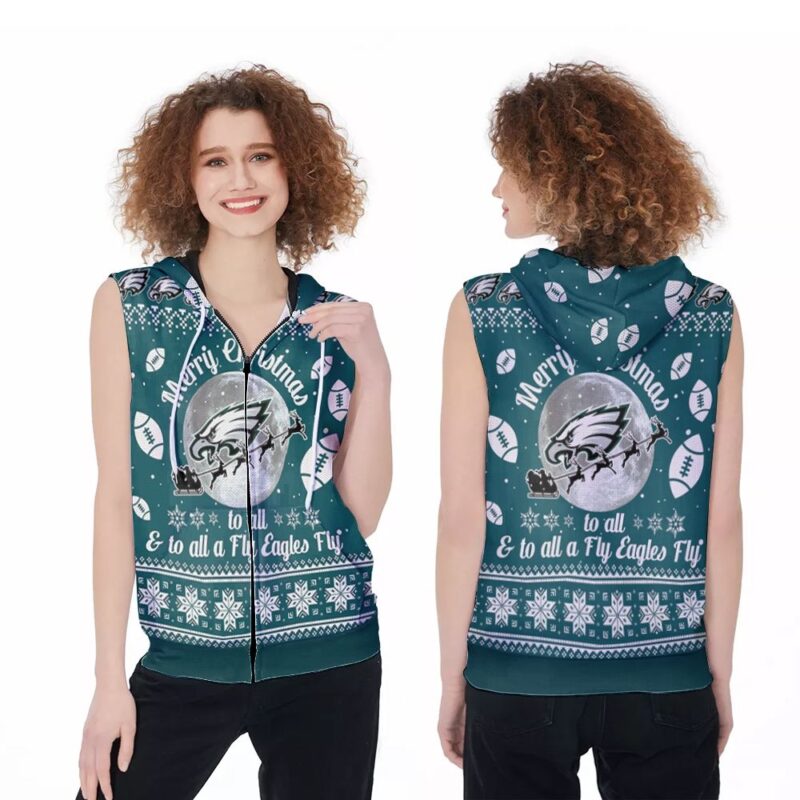 Merry Christmas Philadelphia Eagles To All And To All A Fly Ea Zip Sleeveless Hoodie ZSH1811