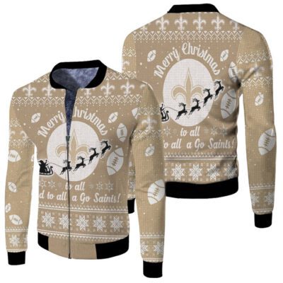 New Orleans Saints To All And To All A Go Saints Ugly Christmas Festive Gift For New Orleans Saints Fans Fleece Bomber Jacket