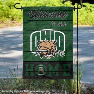 Ohio Bobcats Welcome To Our Home Garden Flag GF00532