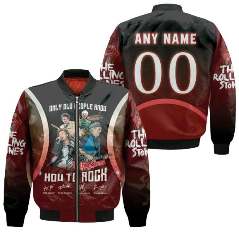 Personalized #00 Only Old People Know The Rolling Stones How To Rock Member Band Signed gift for Rolling Stones fans Bomber Jacket BJ00773