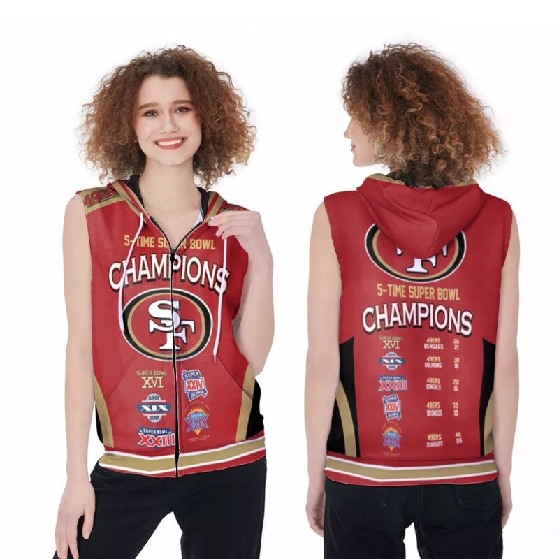 San Francisco 49Ers 5 Time Super Bowl Champions For Fan 3D Zip Sleeveless Hoodie ZSH1773