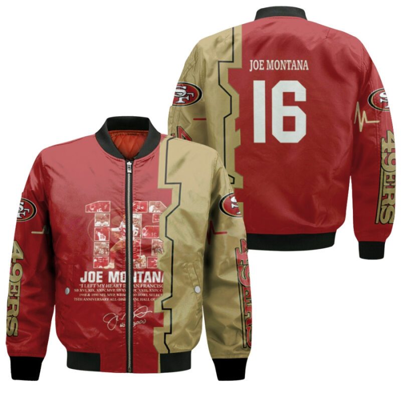 San Francisco 49ers Joe Montana 16 Great Player I Left My Heart In 49ers Signed NFL Gift For 49ers Fans Bomber Jacket BJ00959