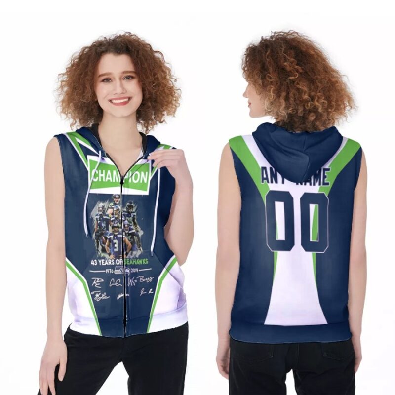 Seattle Seahawks Champion 43 Years Of Seahawks 1976 2019 Signatures NFL 3D Custom Name Number For Seahawks Fans Zip Sleeveless Hoodie ZSH1967