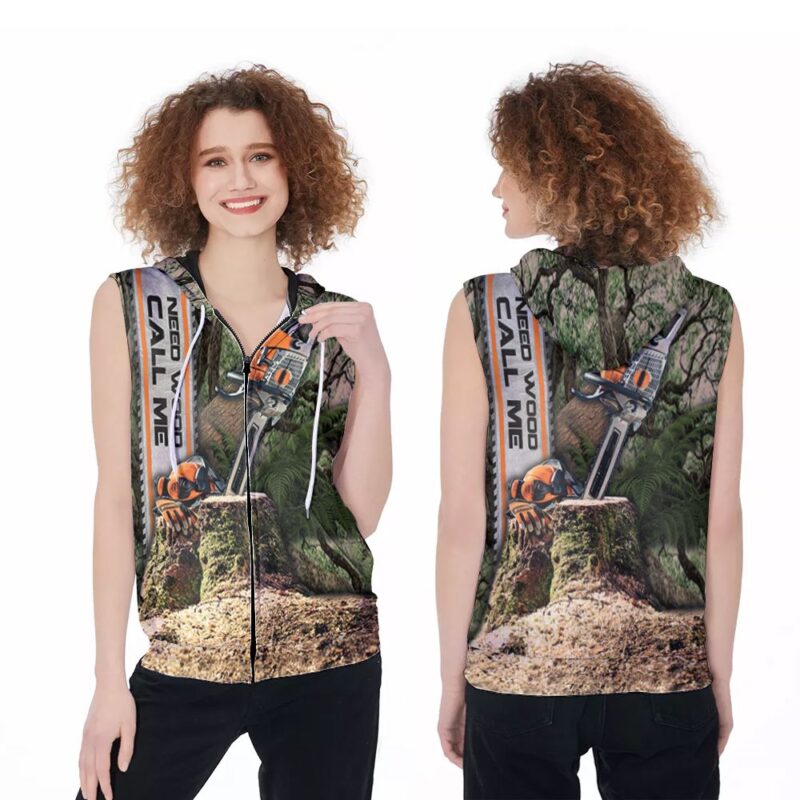 Stihl Need Wood Call Me Logo Legend Brand 3D Designed For Stihl Fans Stihl Lovers Zip Sleeveless Hoodie ZSH1431