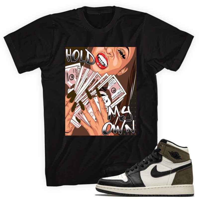 Air Jordan 1 Retro High OG Dark Mocha T-Shirt - Hold My Own Matching Outfits