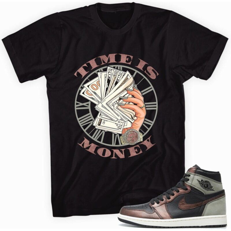 Air Jordan 1 Retro High OG Patina T-Shirt - Time is Money Matching Outfits