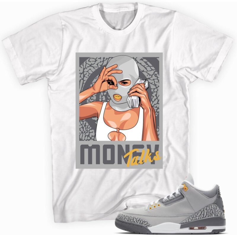 Air Jordan 3 Retro Cool Grey 2021 T-Shirt - Money Talks Matching Outfits