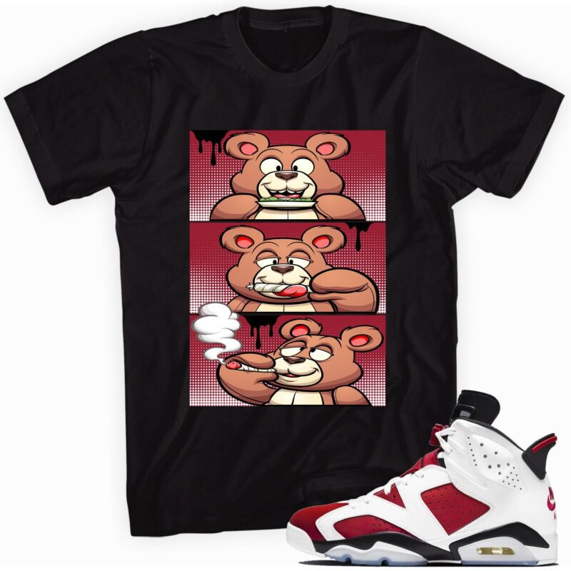 Air Jordan 6 Retro Carmine 2021 T Shirt Roll It Lick It Smoke It Bear Matching Outfits 1