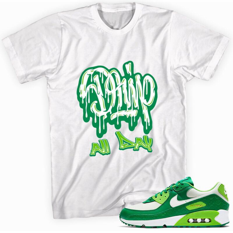 Air Max 90 St. Patricks Day 2021 T Shirt Drip All Day Matching Outfits 1