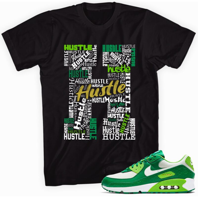 Air Max 90 St. Patricks Day 2021 T-Shirt - H for Hustle Matching Outfits
