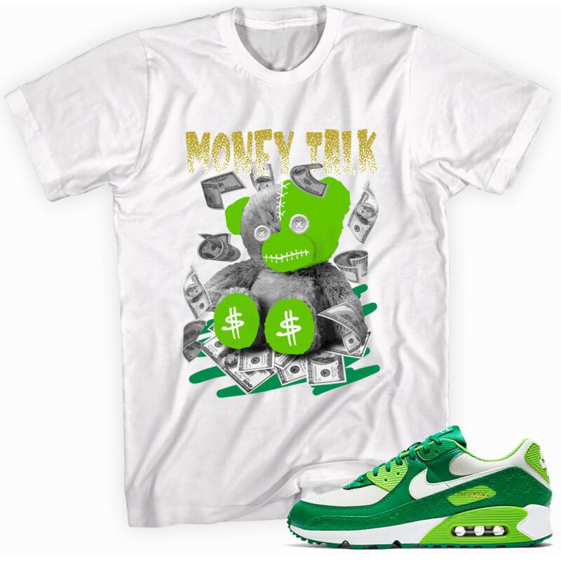 Air Max 90 St. Patricks Day 2021 T Shirt Money Talk Bear Matching Outfits 1
