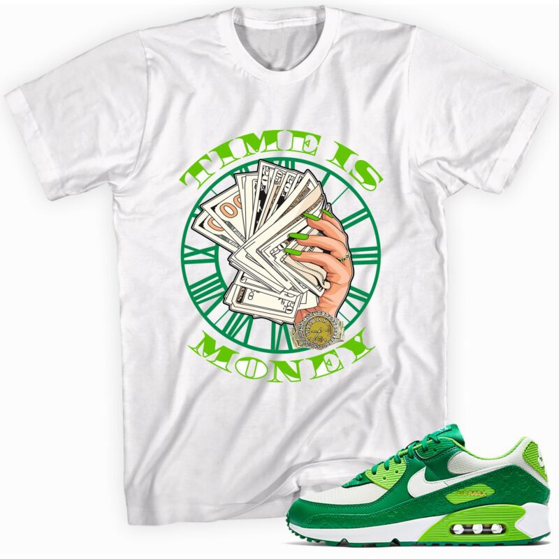 Air Max 90 St. Patricks Day 2021 T Shirt Time is Money Matching Outfits 1