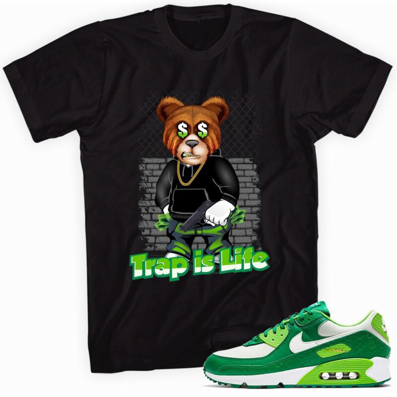 Air Max 90 St. Patricks Day 2021 T-Shirt - Trap is Life Matching Outfits
